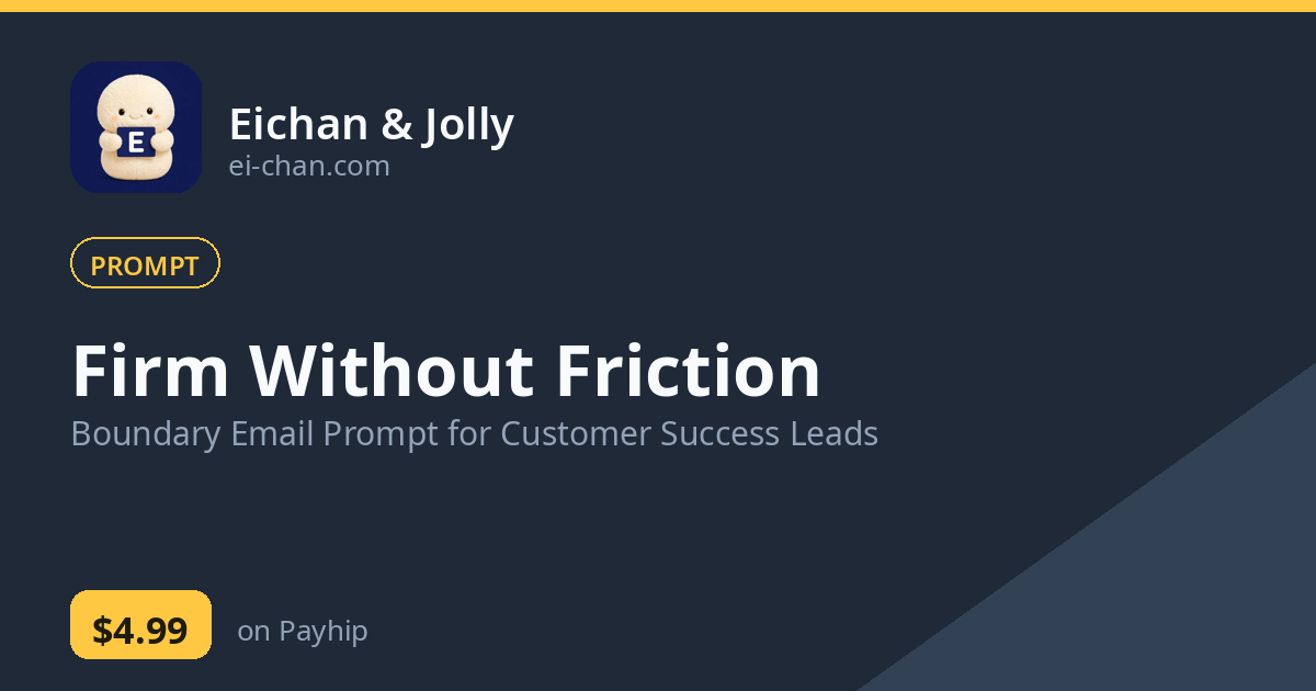 Firm Without Friction — Boundary Email Prompt for Customer Success Leads